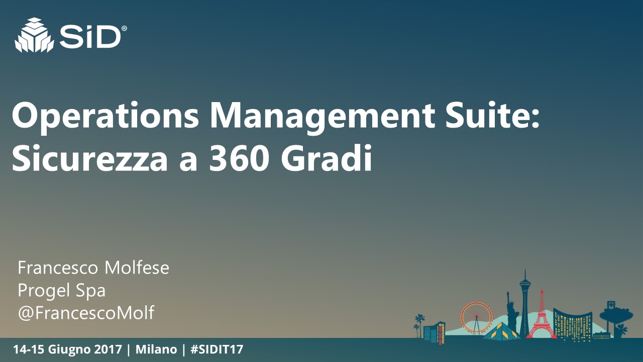 Operations Management Suite: Sicurezza a 360 Gradi